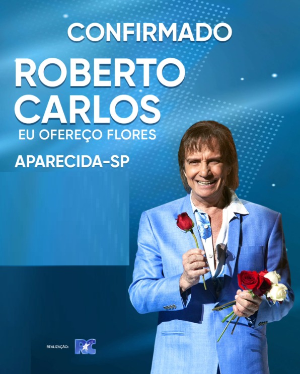 Roberto Carlos em Aparecida Guia Campos